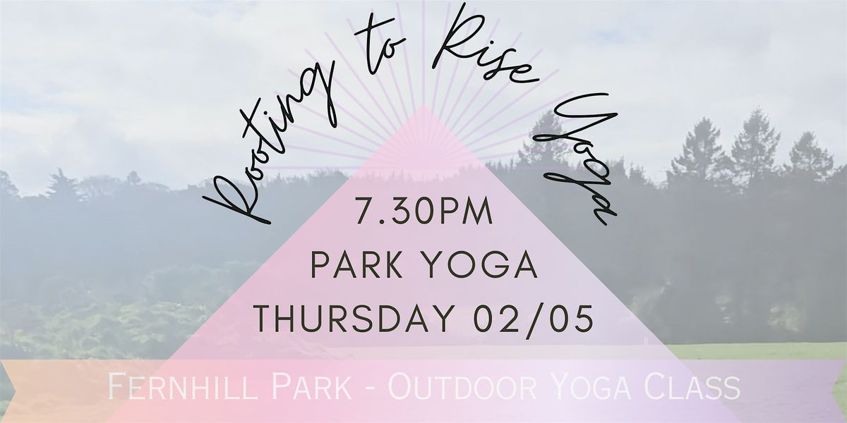 Fernhill Park Evening Yoga (2nd May)