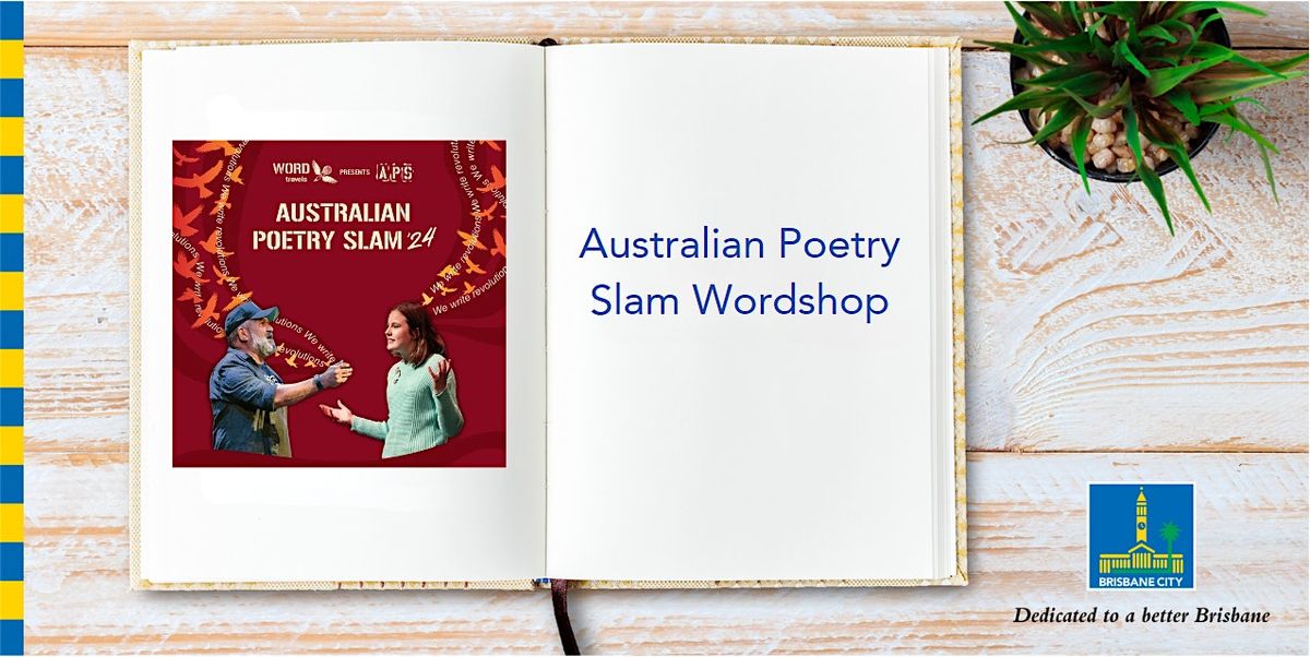 Australian Slam Poetry Wordshop - Brisbane Square Library