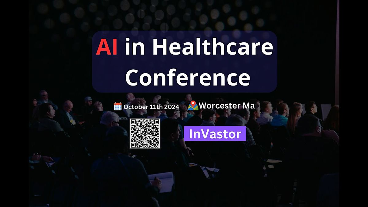 Join Massachusetts' Largest Healthcare Ai Conference - October 11th 2024