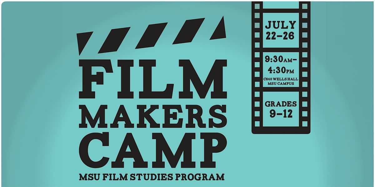 MSU Filmmakers Camp