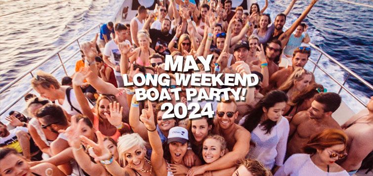 MAY LONG WEEKEND BOAT PARTY 2024 (OFFICIAL PAGE)