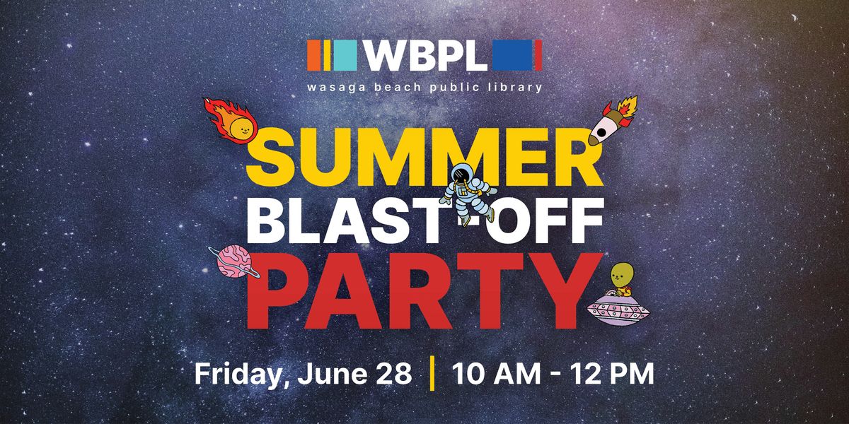 Summer Blast-off Party