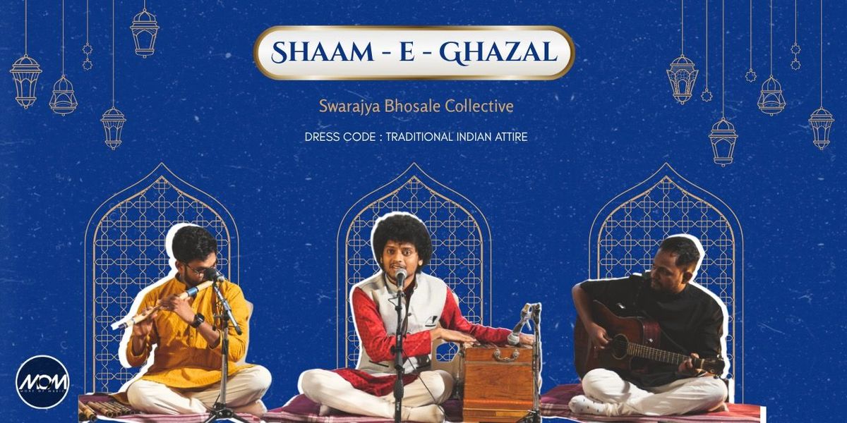 SHAAM -E- GHAZAL by Swararjya Bhosale Collective