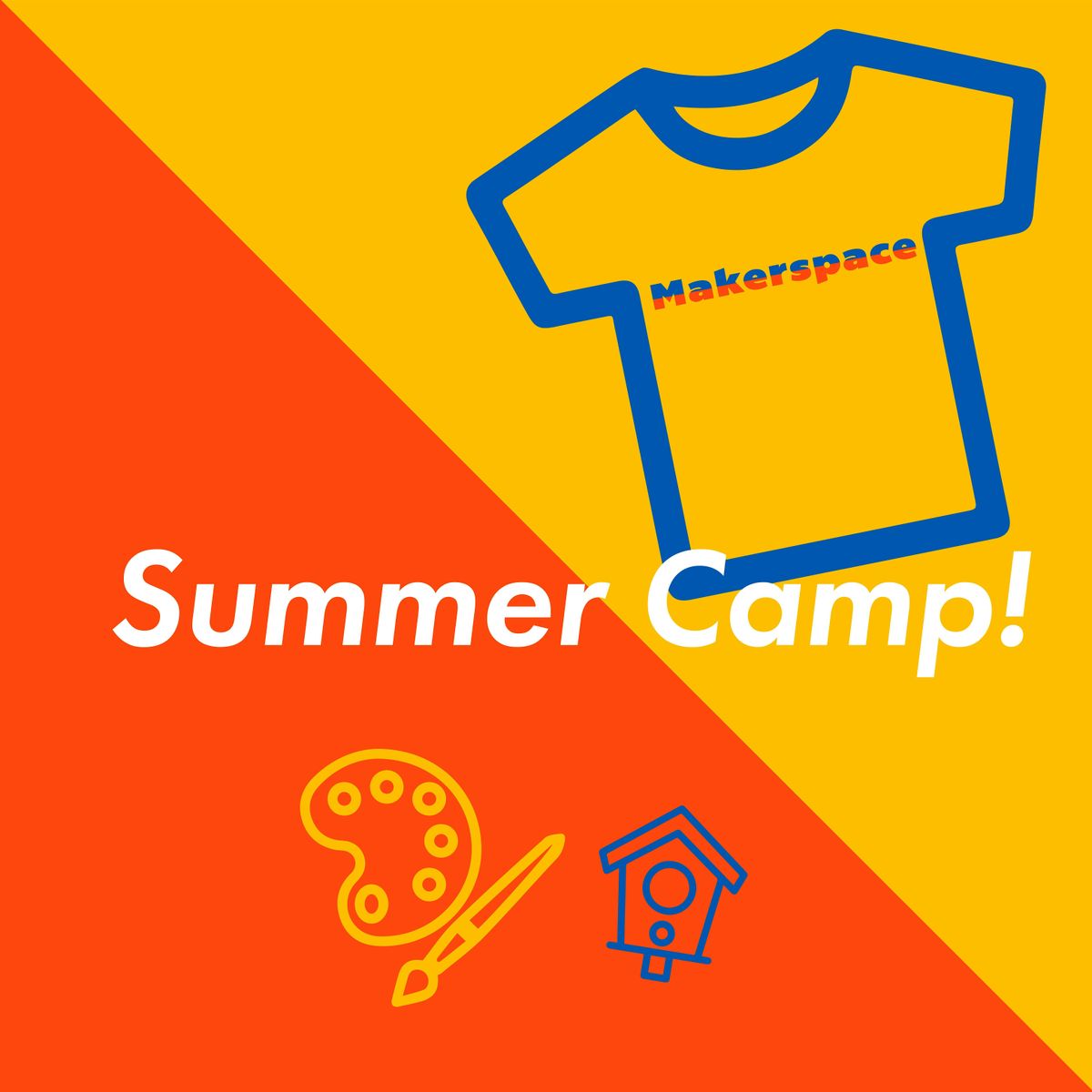 Makerspace Summer CAMP! Ages 14-15