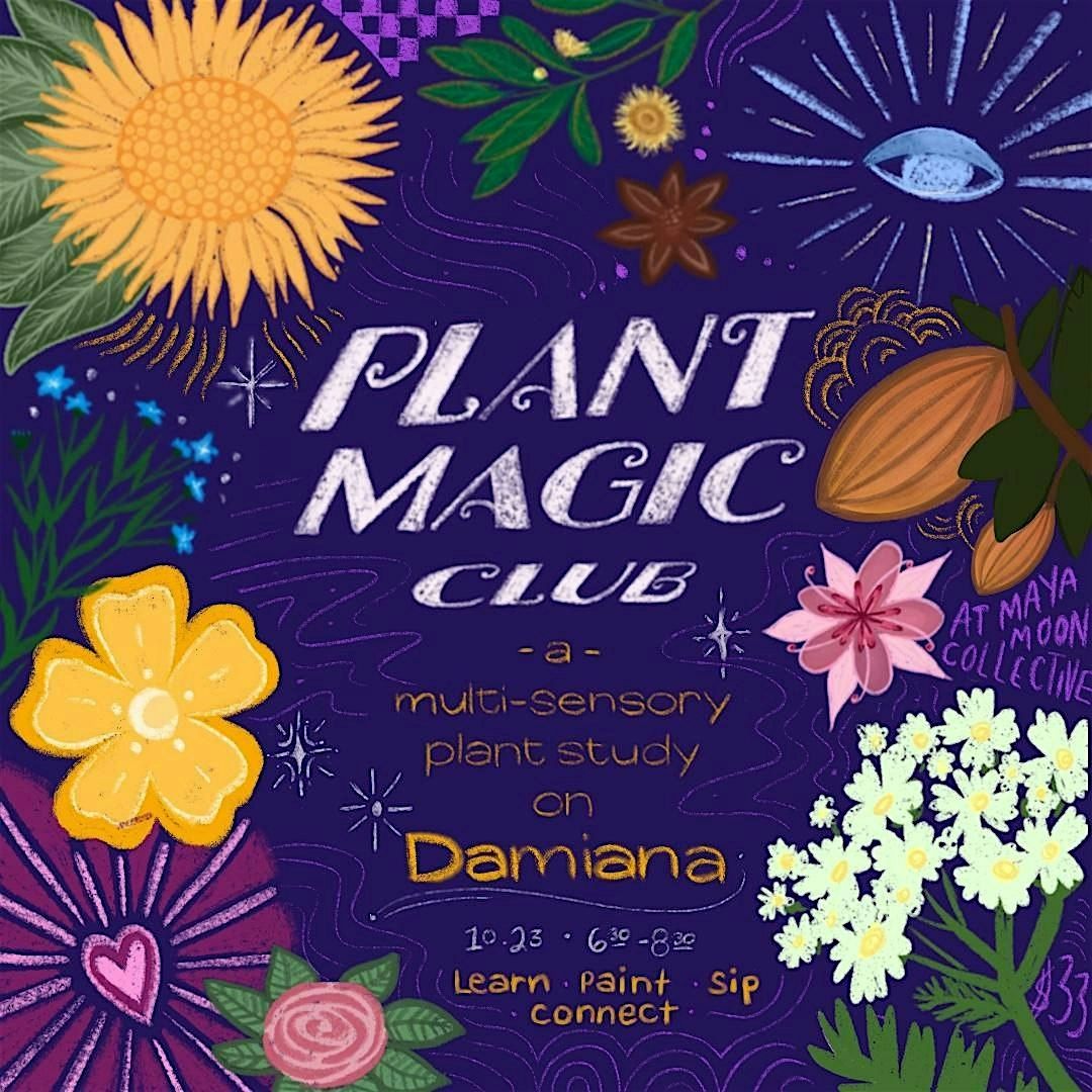 Plant Magic Club: A Multi-Sensory Herb Study of Damiana