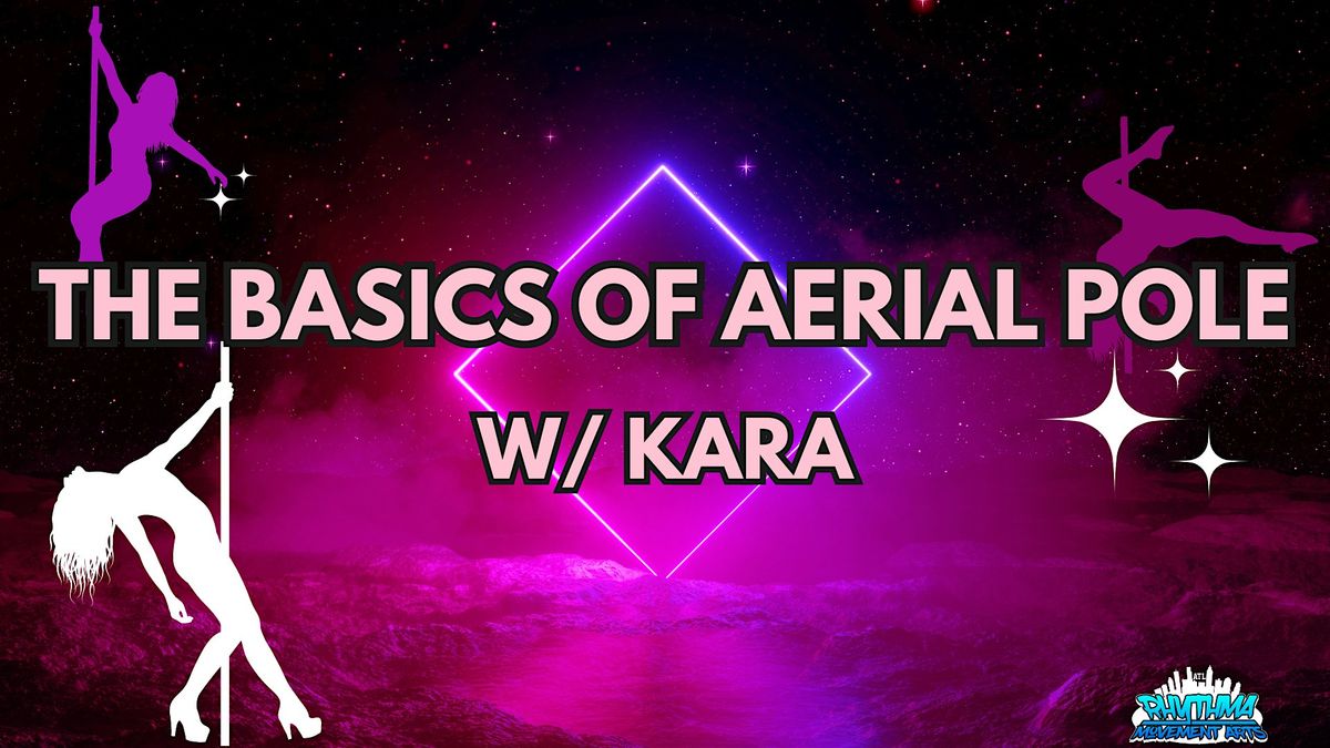 The Basics Of Aerial Pole w\/ Kara