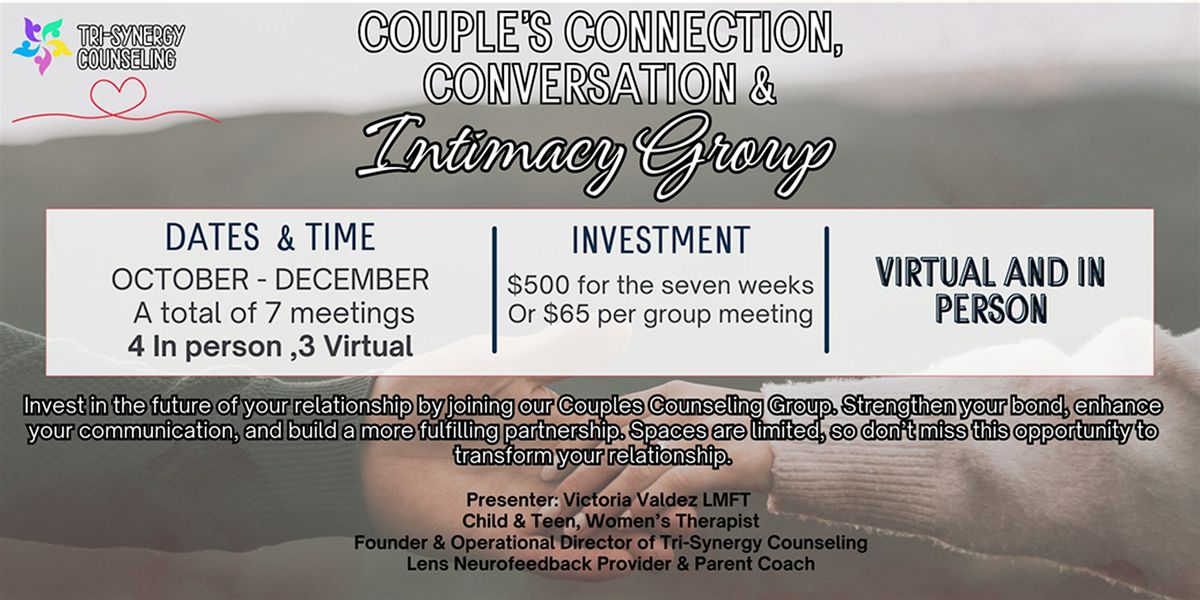 Couple's Connection, Conversation & Intimacy Group