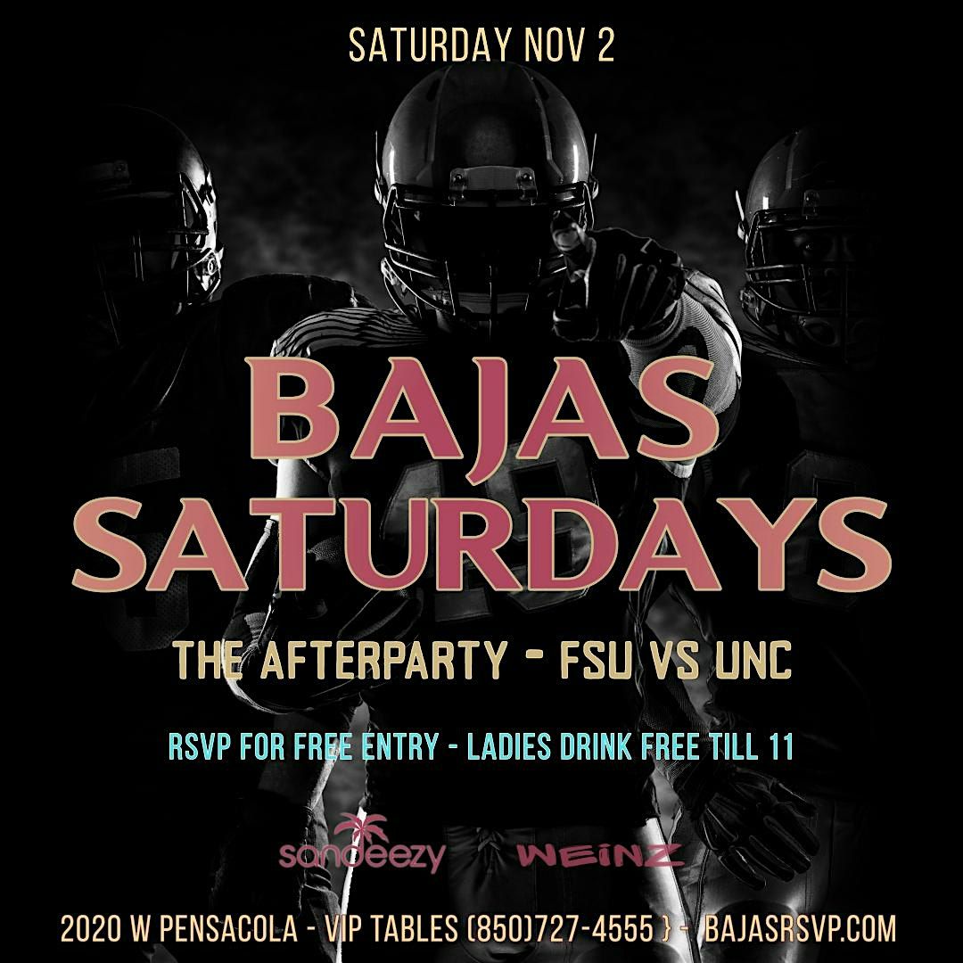 Bajas Saturdays - The AfterParty: FSU vs UNC