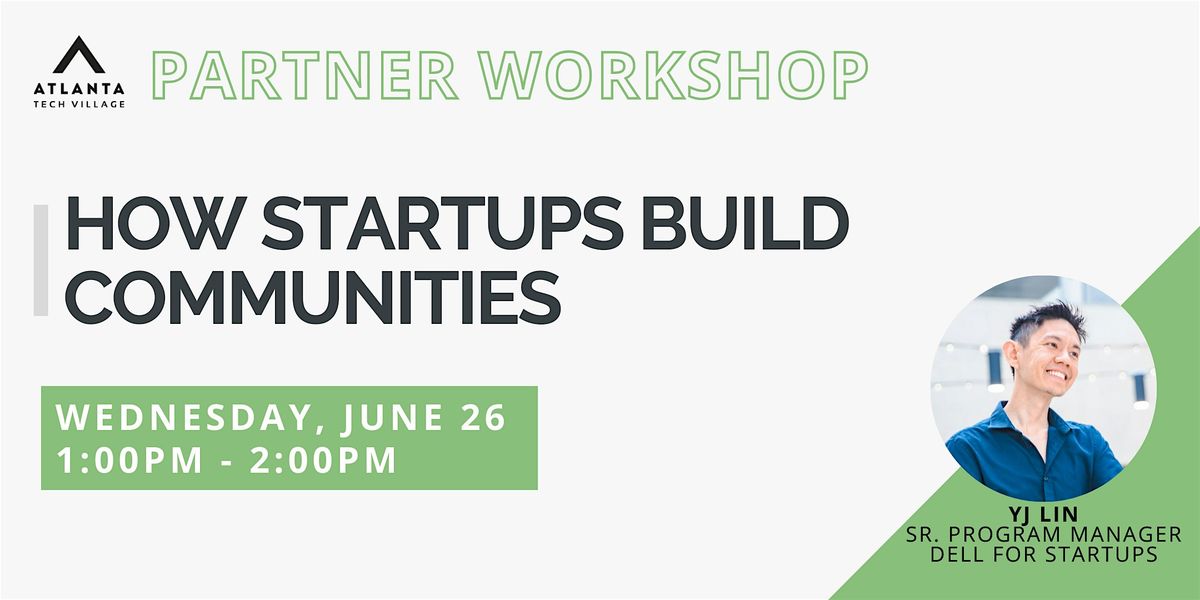 Partner Workshop: How Startups Build Communities