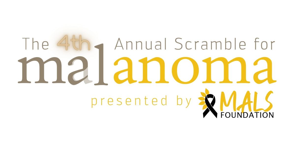 MALS 4th Annual Scramble for Melanoma