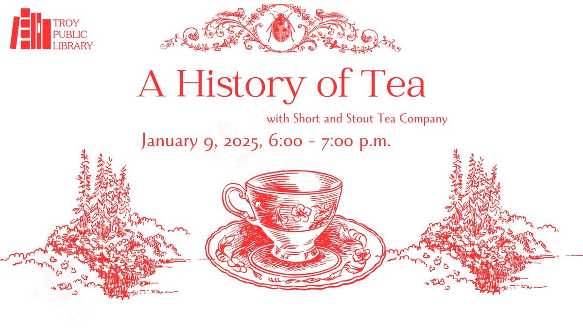 A History of Tea at Troy Public Library