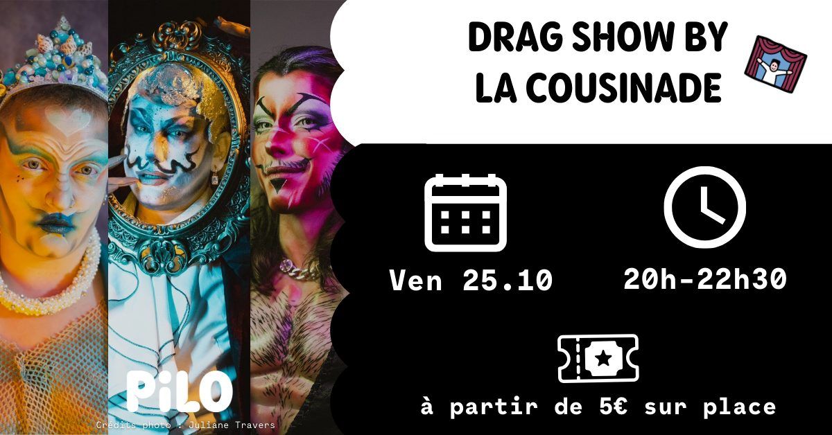 DRAG SHOW BY LA COUSINADE