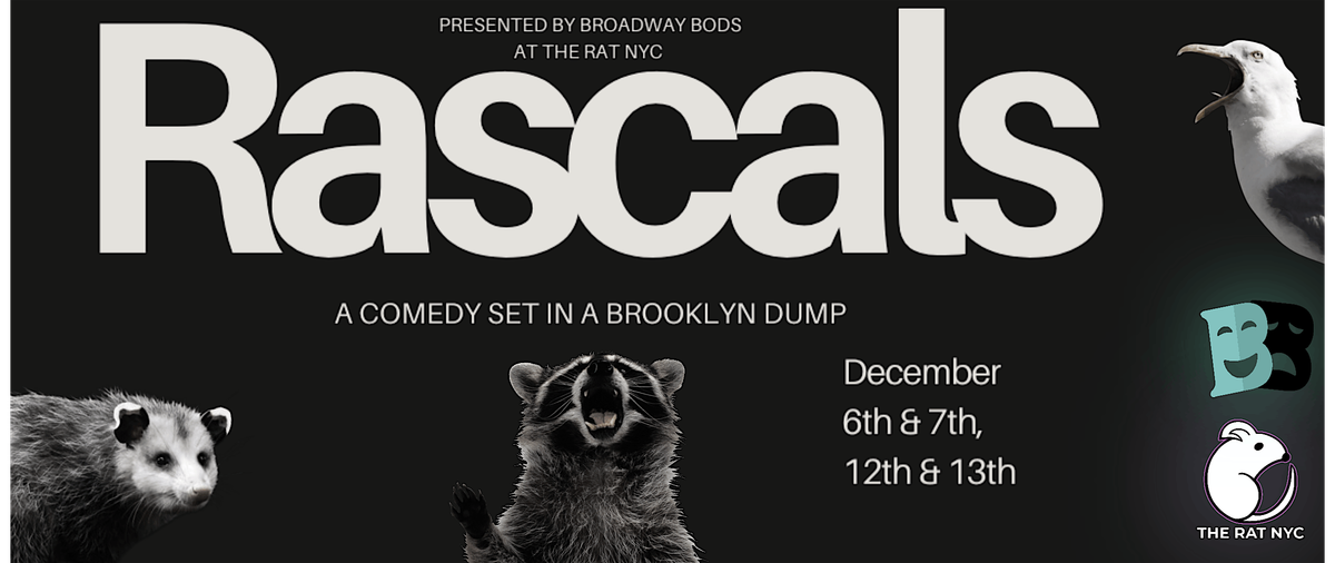 Rascals | A New Comedy