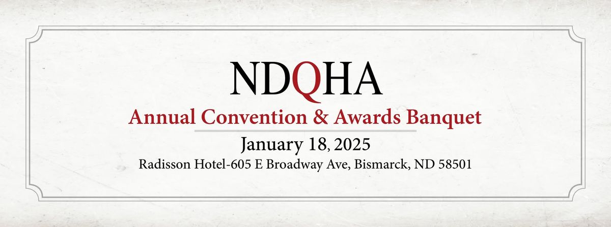 NDQHA Annual Convention & Awards Banquet