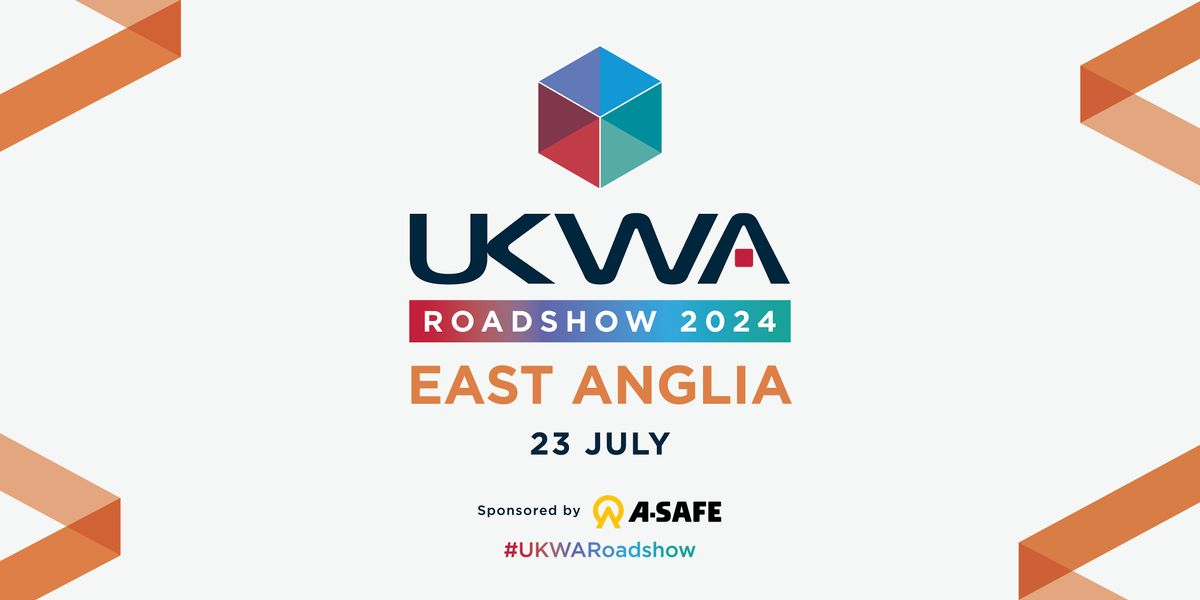 UKWA Roadshow:  East Anglia - Hosted by Port One