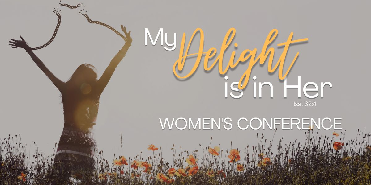 Christian Womens Conference "My Delight is in Her", 55 Natividad Rd