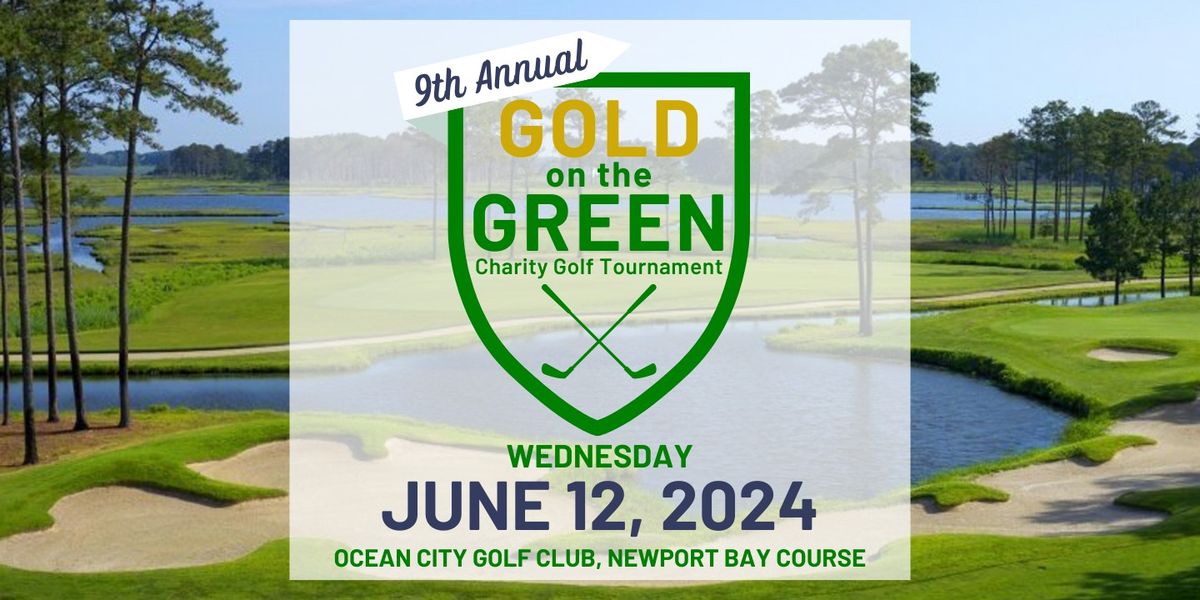 9th Annual GOLD on the Green Charity Golf Tournament Presented By The Grand Hotel
