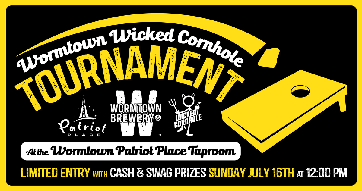 Wormtown Wicked Cornhole Tournament at Patriot Place