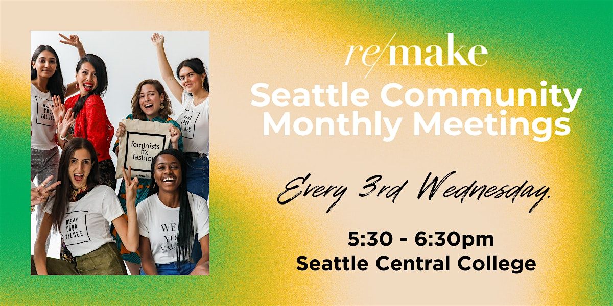 Remake Seattle Community Monthly Meetings