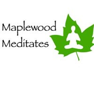 Maplewood Meditates