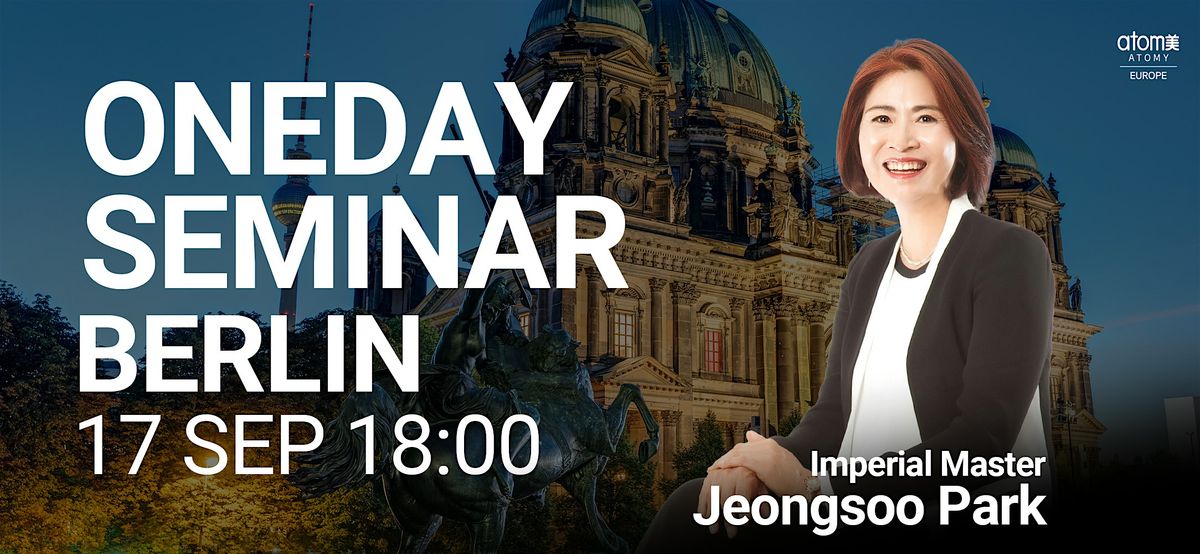 Atomy Europe One Day Seminar in Berlin - 17.09.2024