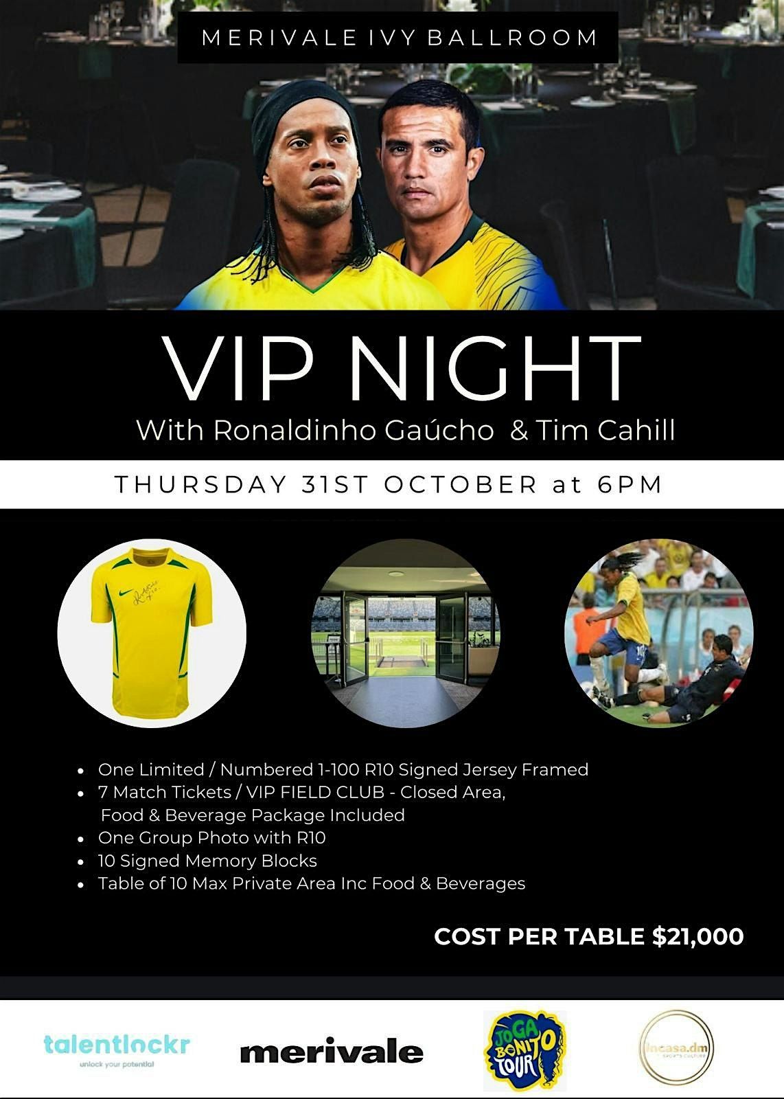 VIP NIGHT With Ronaldinho & Tim Cahill