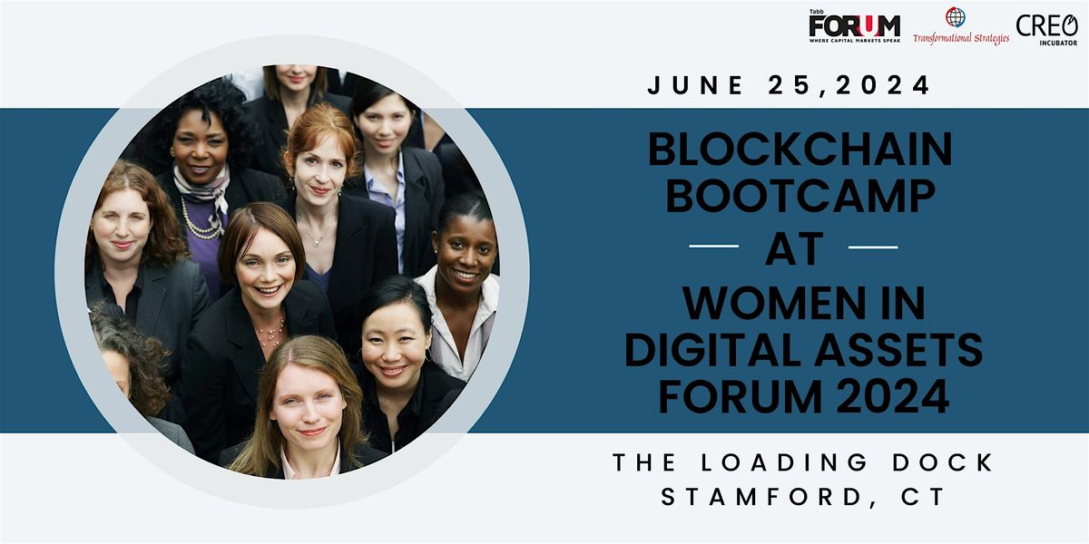 Women in Digital Assets Forum 2024 - Blockchain Bootcamp