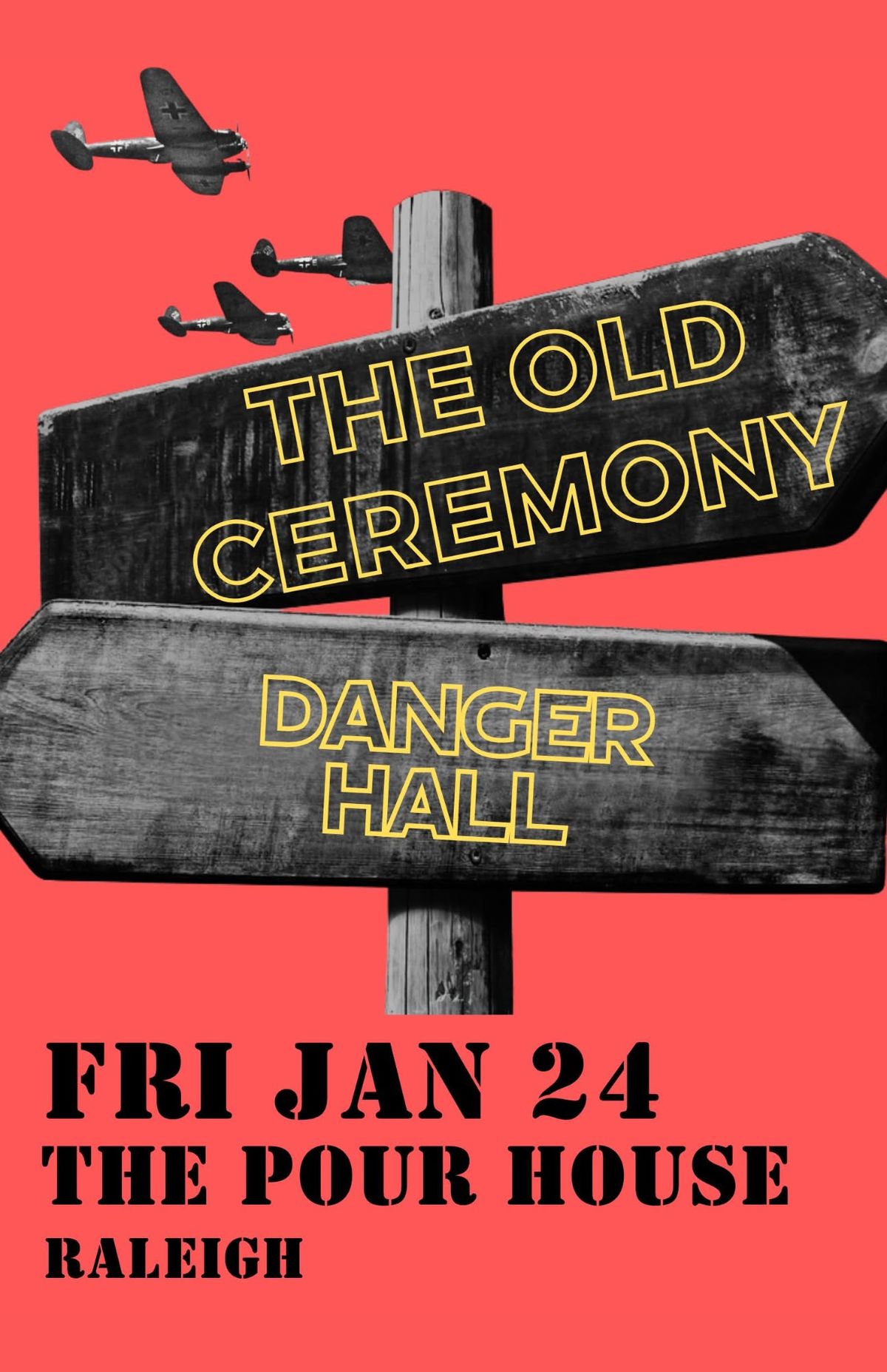 The Old Ceremony with Danger Hall