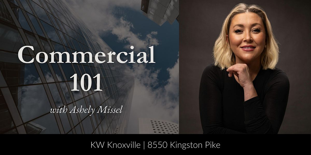 Commercial 101 with special guest Ashley Missel