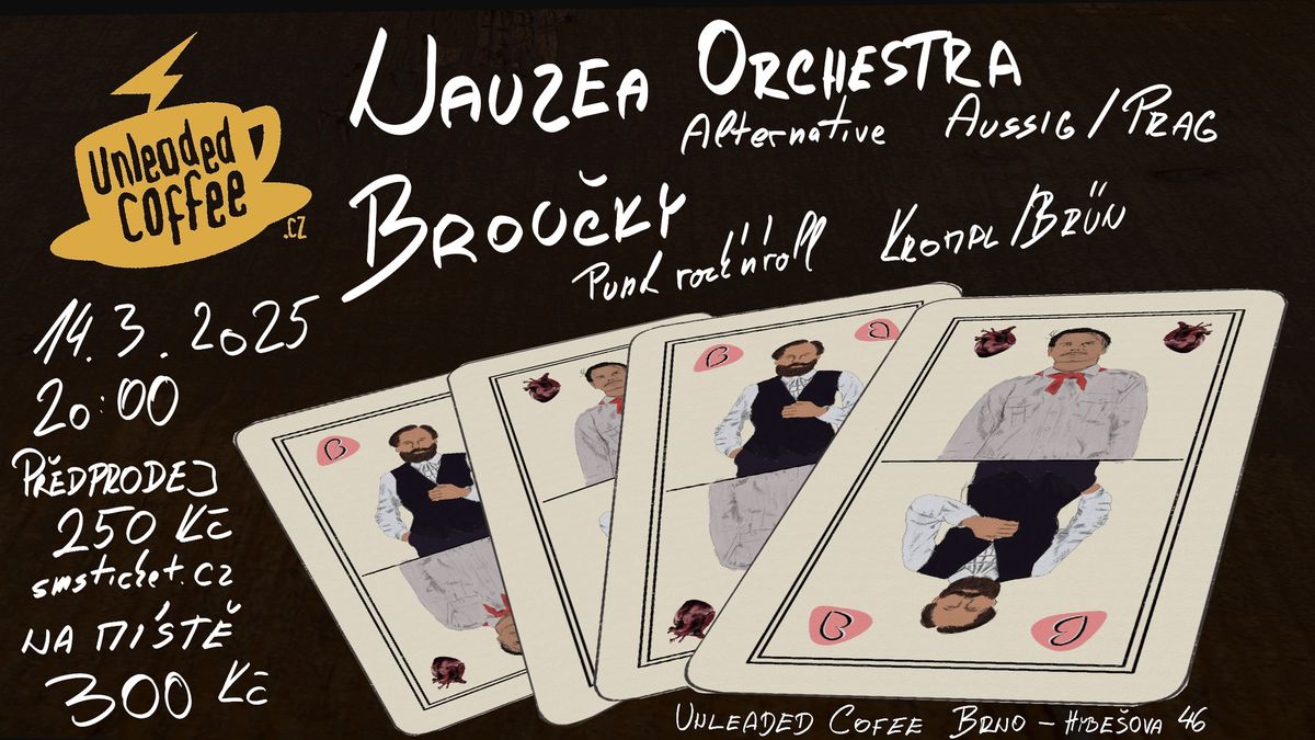 Nauzea Orchestra a Brou\u010dky v Unleaded coffee