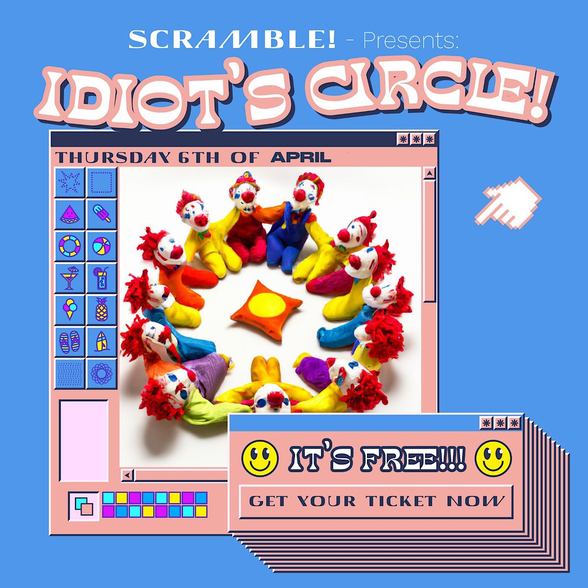 Scramble! presents...Idiot's Circle! - April 6th