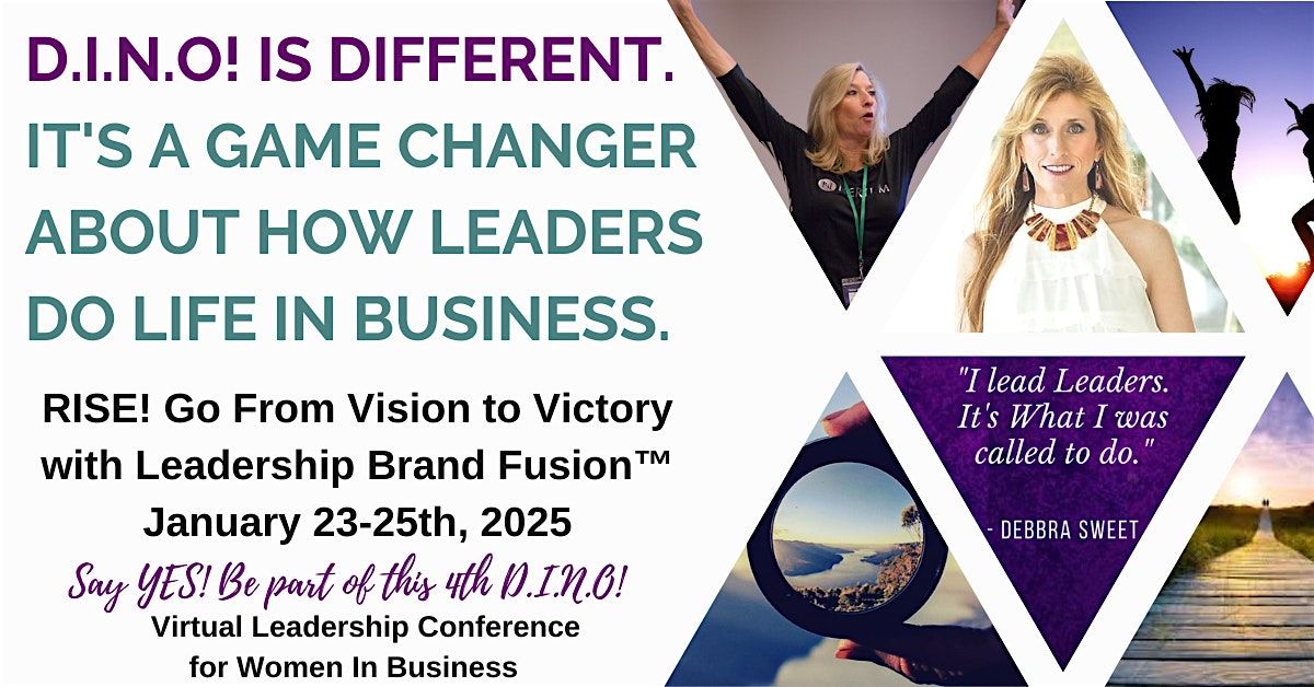 Women's Business Leadership 3 Day Virtual  Event: Dare to Be D.I.N.O.!