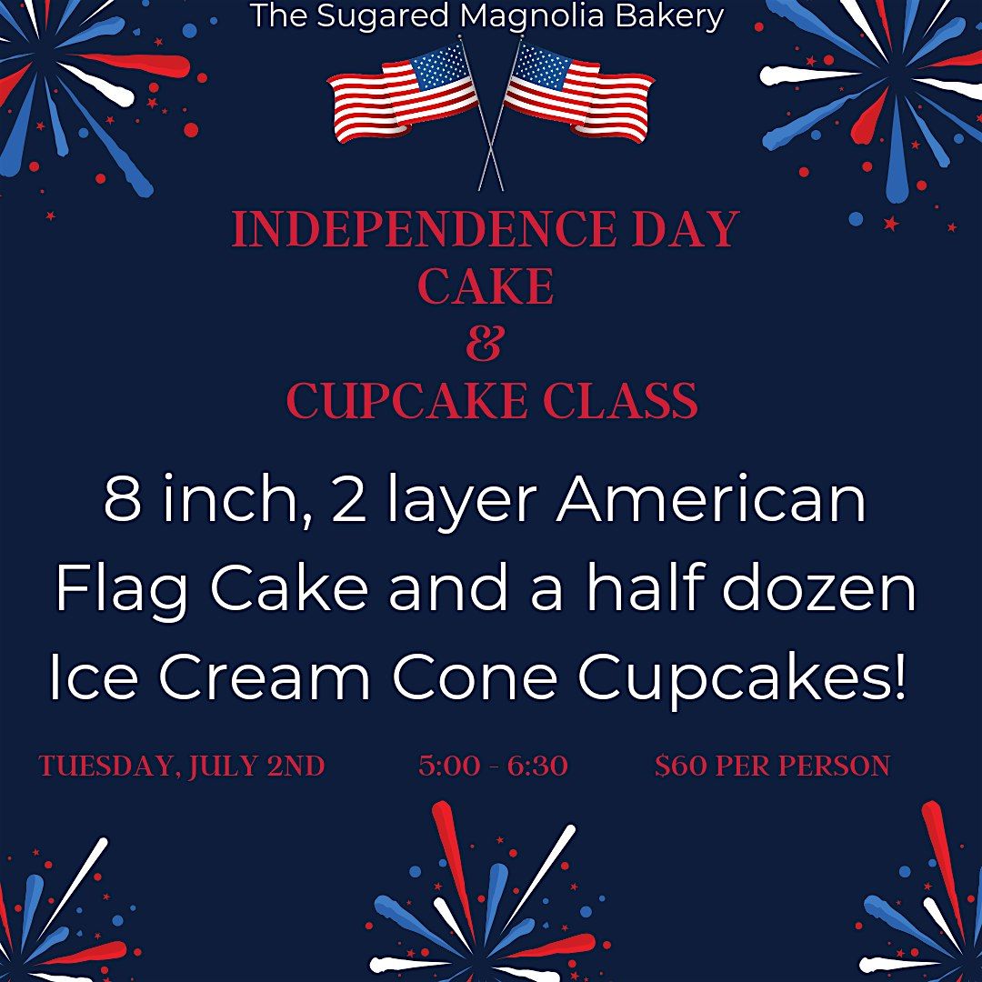 Independence Day Adult Cake & Cupcakes Class