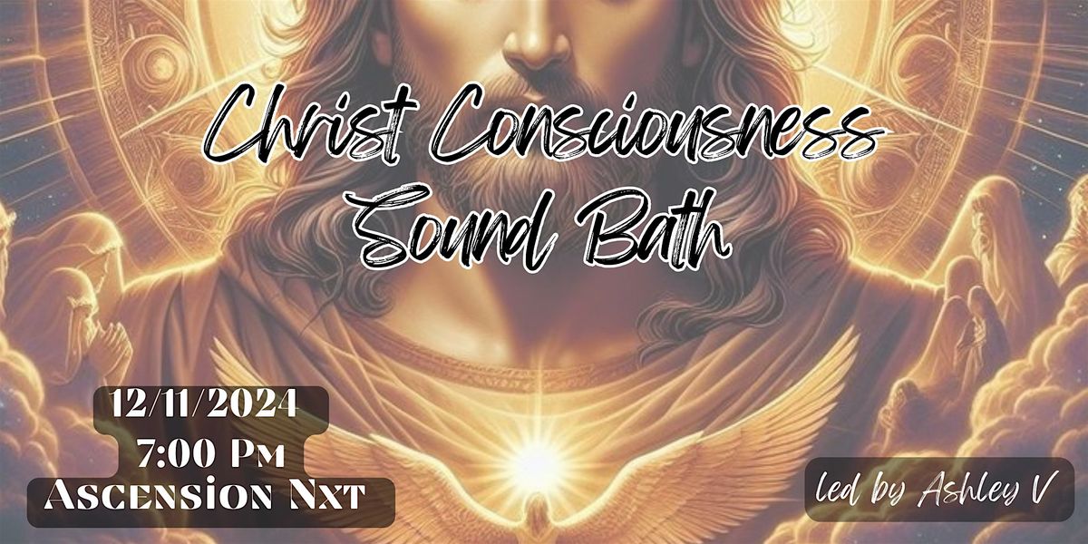 Christ Consciousness Sound Bath