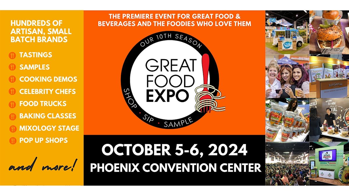 Great Food Expo,  Shop Sip Sample Oct 5-6 Phoenix Conv Center