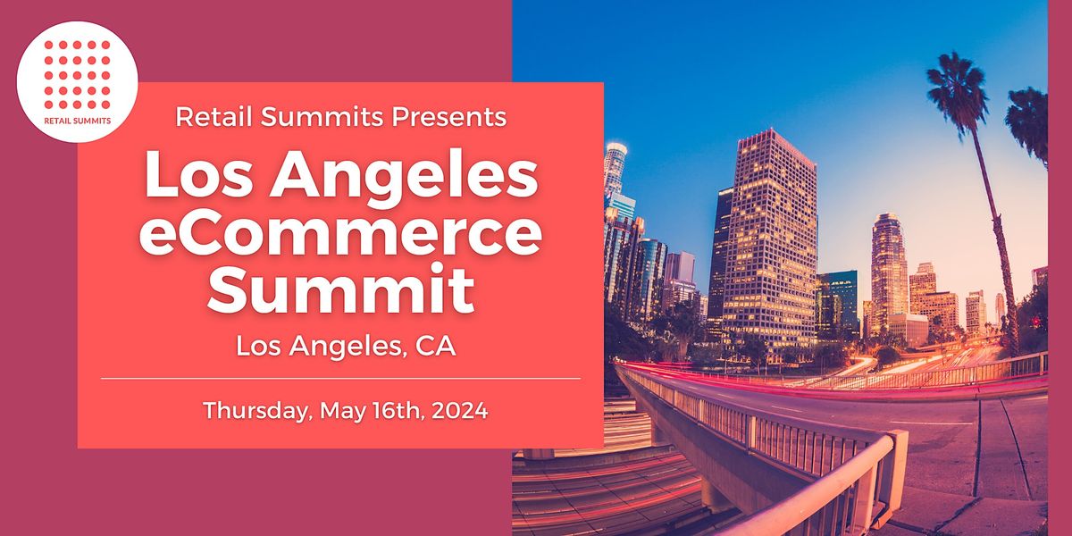 Los Angeles eCommerce Summit