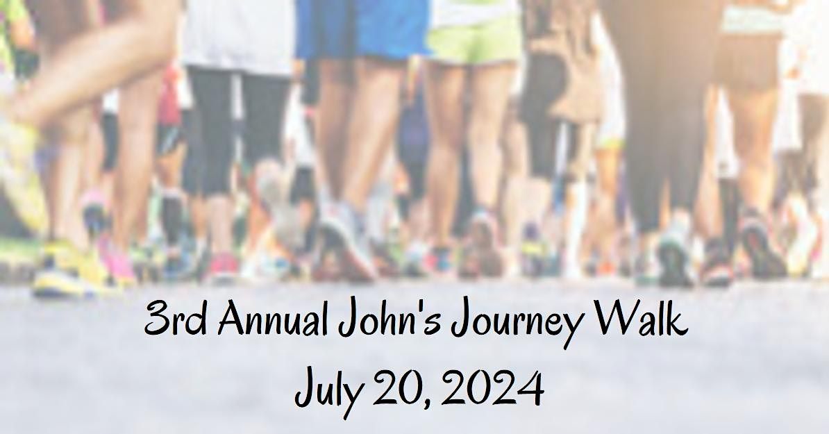 John's Journey Walk Foundations 3rd Annual Walk