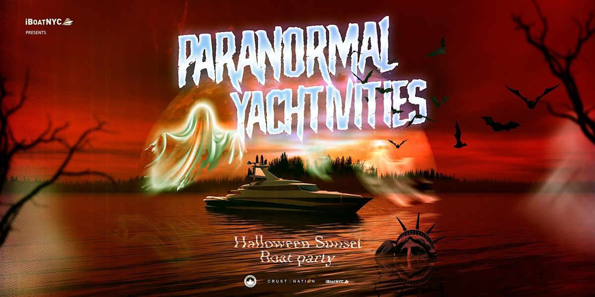 PARANORMAL YACHTIVITIES: Halloween Sunset Boat Party Cruise NYC