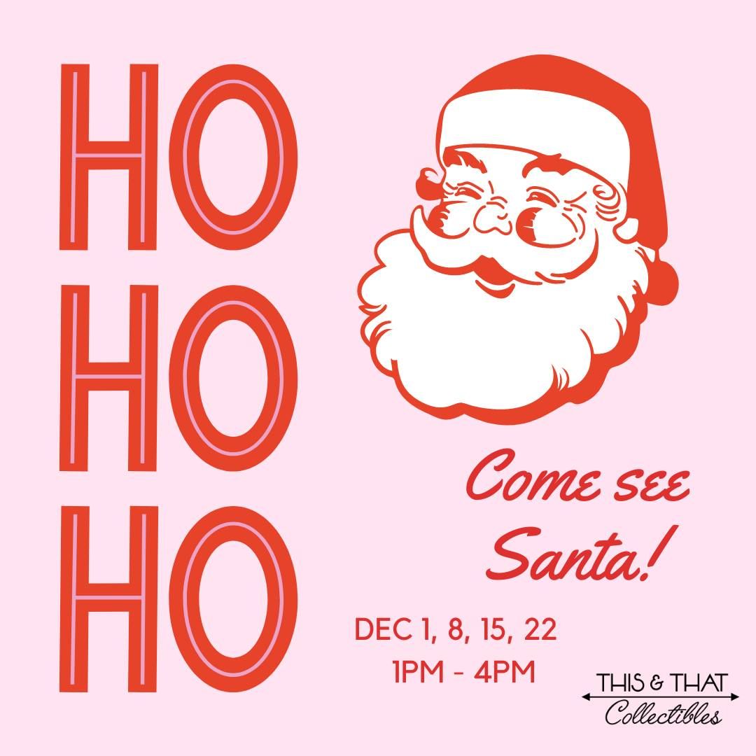 Come see Santa!