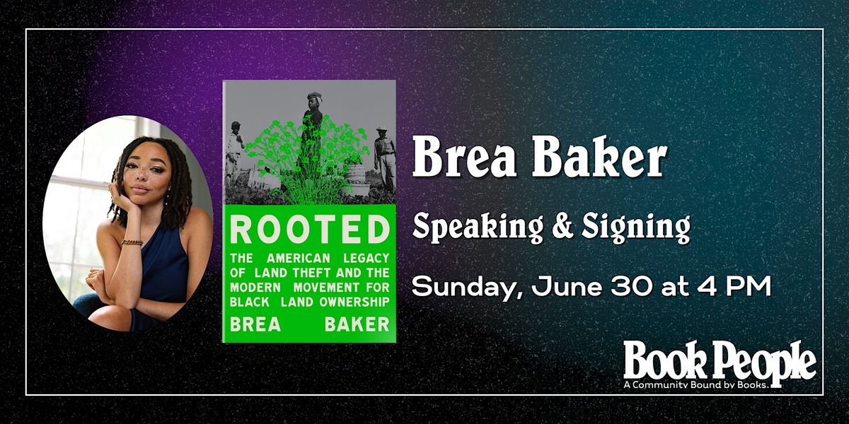 BookPeople Presents: Brea Baker - Rooted