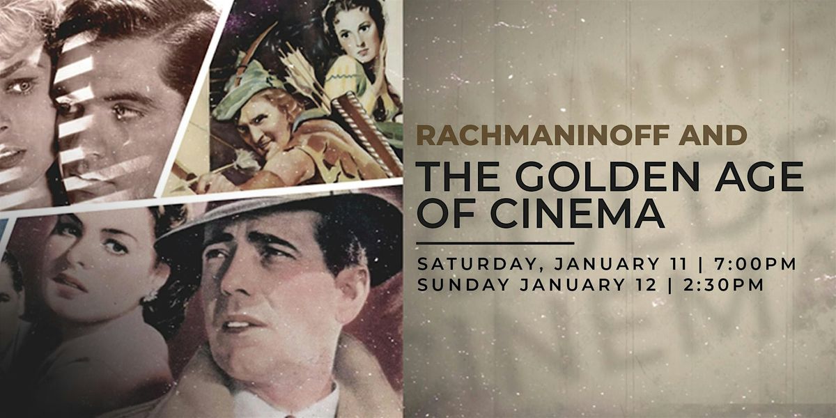 Rachmaninoff and the Golden Age of Cinema