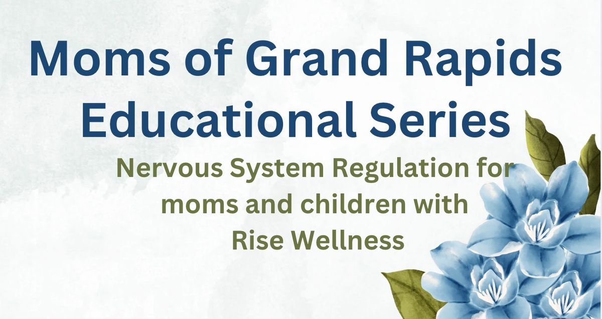 Educational Event - Nervous System Regulation for Moms and Children