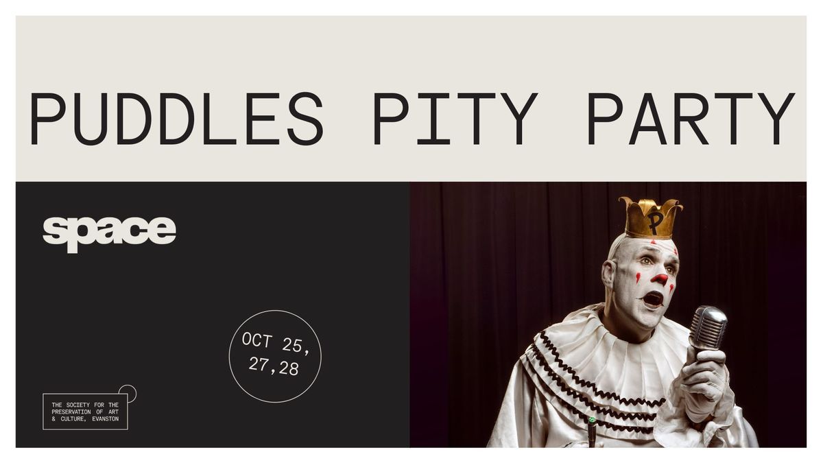 Puddles Pity Party at Space