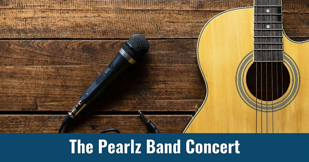 The Pearlz Band Concert