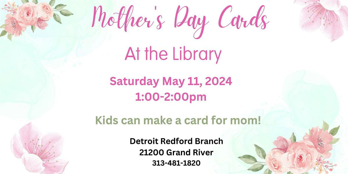 Mother's Day Cards at the Library