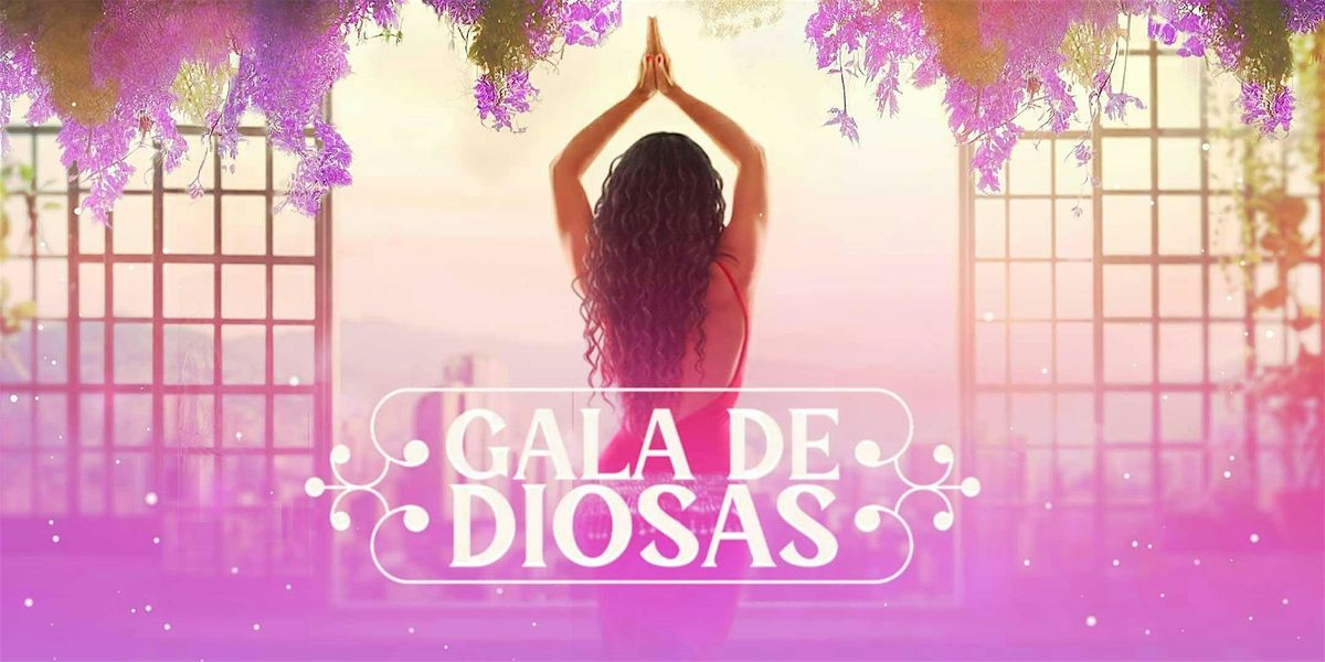 GALA DE DIOSAS