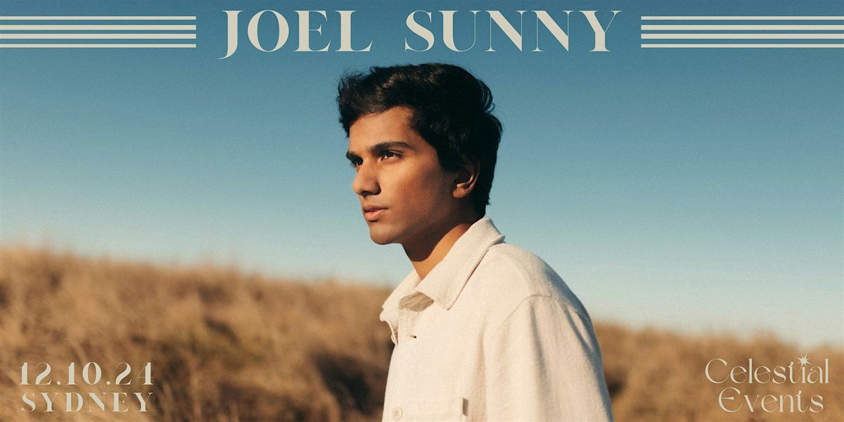 JOEL SUNNY LIVE presented by Celestial Events