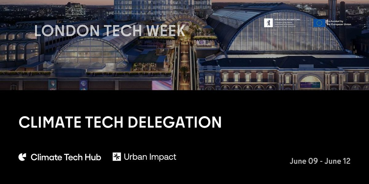 London Tech Week: Climate Tech Delegation