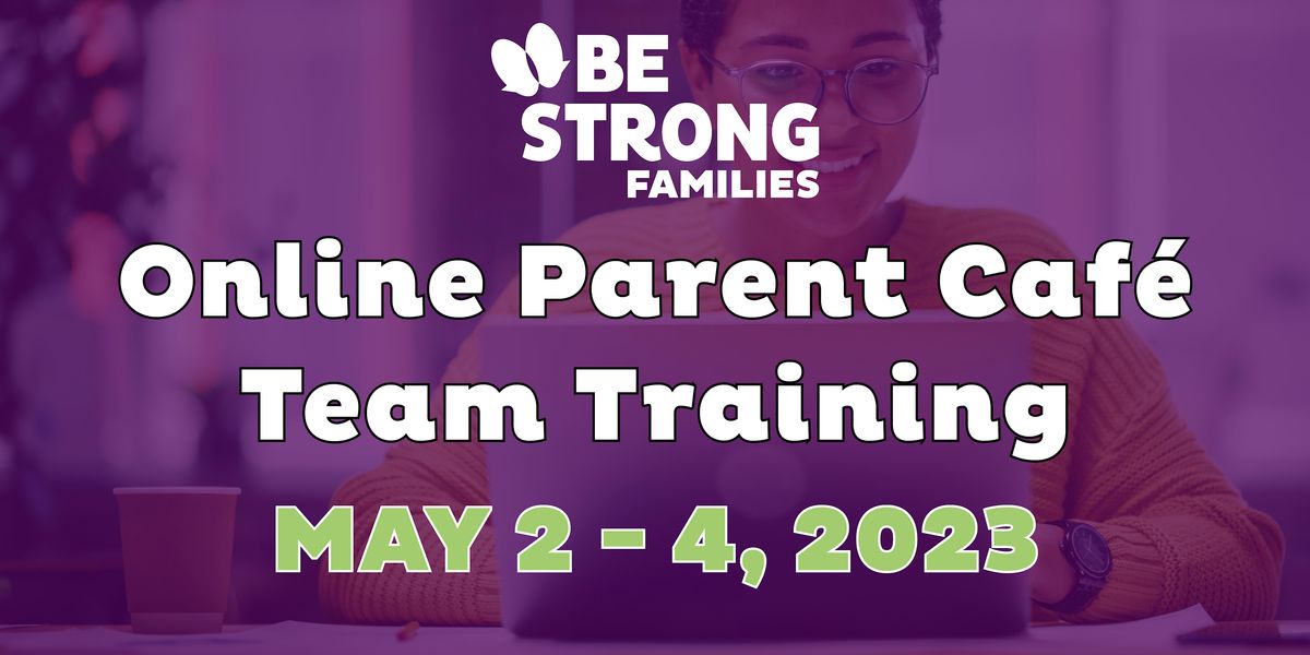 Online Parent Caf\u00e9 Team Training