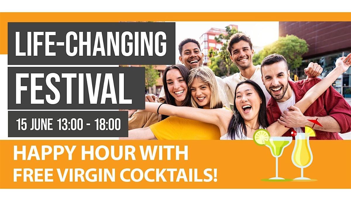 Life Changing Festival - Change your life for the better!